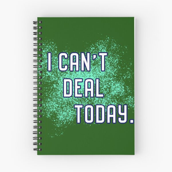 Item preview, I Can't Deal Today designed and sold by Normbot2000.