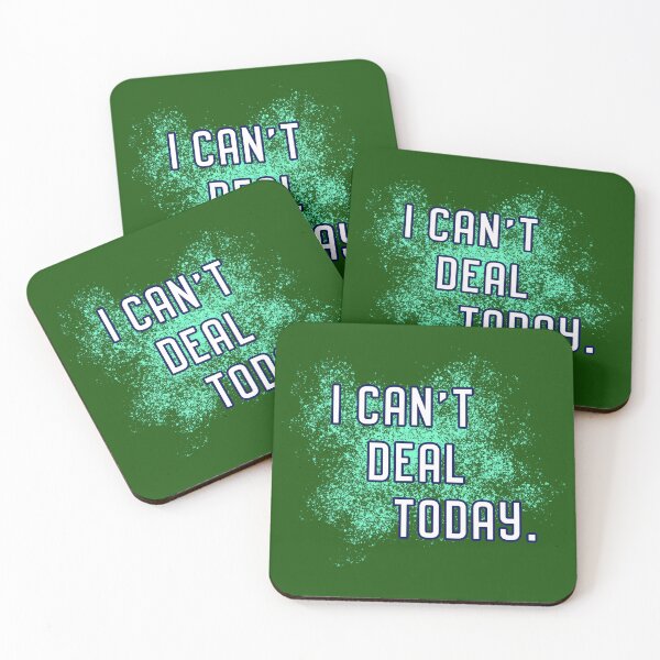 Item preview, I Can't Deal Today designed and sold by Normbot2000.