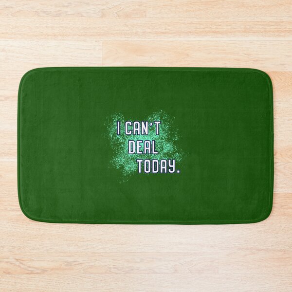 Item preview, I Can't Deal Today designed and sold by Normbot2000.