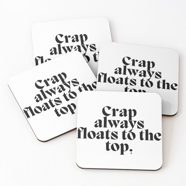 Item preview, Crap always floats to the top! designed and sold by Finds.