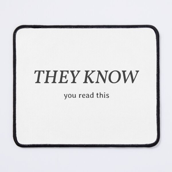 Item preview, They Know You Read This designed and sold by apex.vibe.