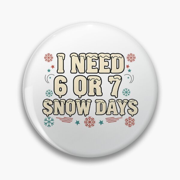 Item preview, i need 67 snow days funny teacher winter art designed and sold by ArtDesignTp.
