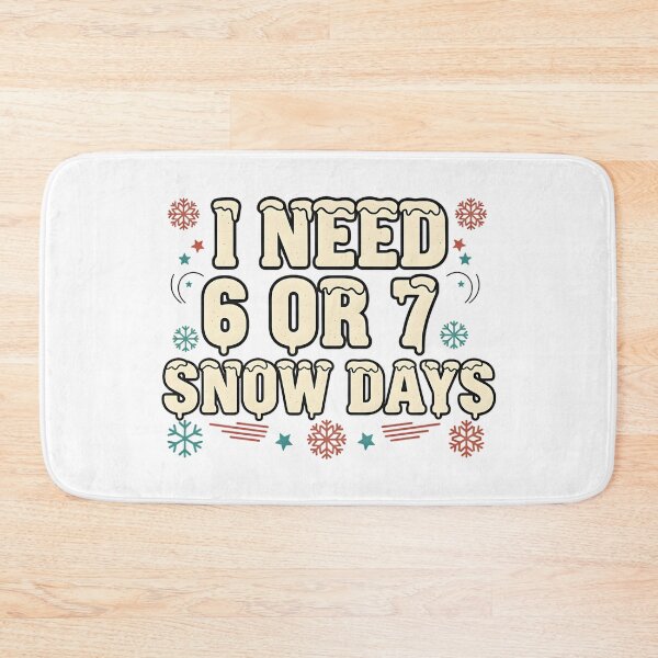 Item preview, i need 67 snow days funny teacher winter art designed and sold by ArtDesignTp.