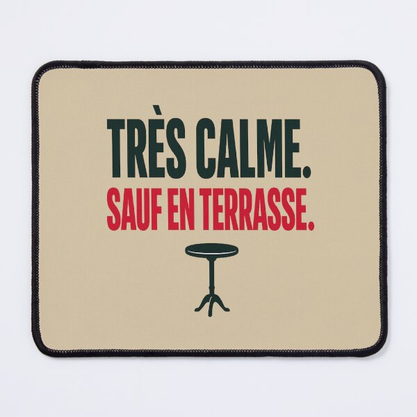 Item preview, French Terrace Humor Shirt – Très Calme Sauf En Terrasse designed and sold by POD DYNASTY.