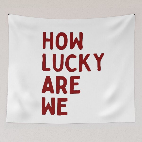 Item preview, How lucky are we designed and sold by sonopiacere.