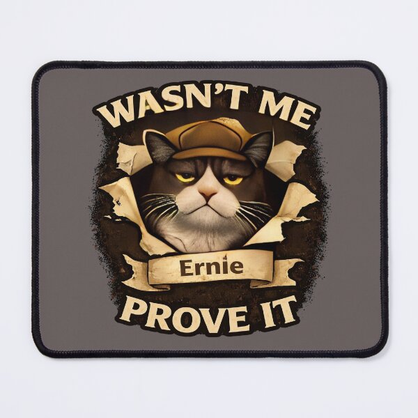 Item preview, Ernie - Wasn't Me... Prove It - Funny Cat Shirt/Domestic Cat Chaos/Cat Lover Gift  designed and sold by Halejo68.