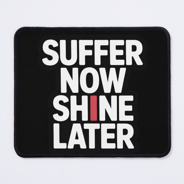 Item preview, Suffer Now Shine Later T-Shirt – Motivational Gym Streetwear designed and sold by EvolusionPro.
