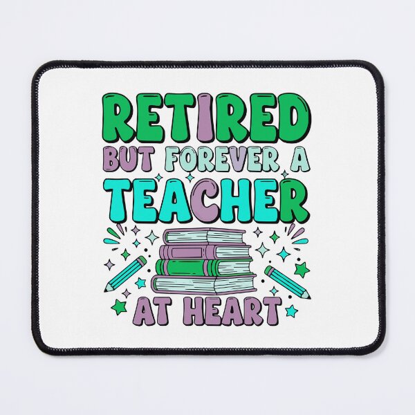 Item preview, retired but teacher at heart classroom legacy designed and sold by ArtDesignTp.