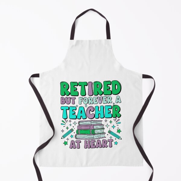 Item preview, retired but teacher at heart classroom legacy designed and sold by ArtDesignTp.