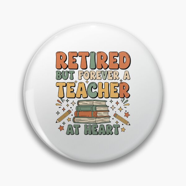Item preview, retired teacher forever a classroom heart legacy designed and sold by ArtDesignTp.