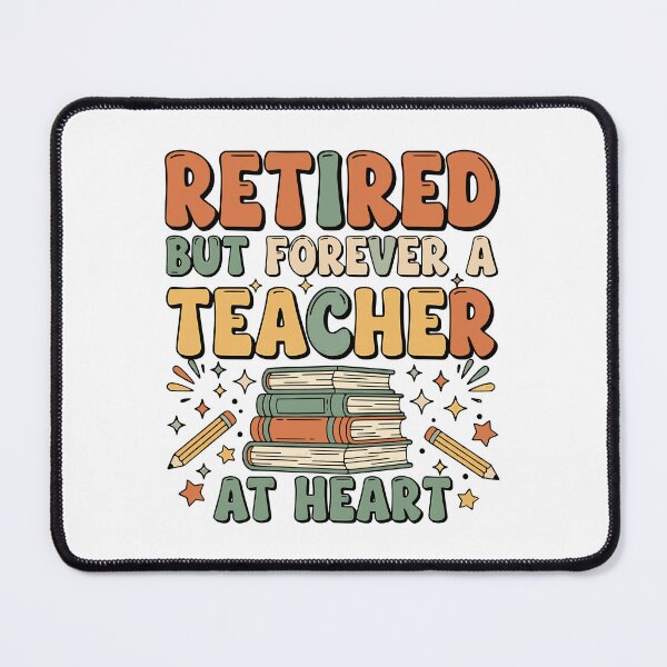 Item preview, retired teacher forever a classroom heart legacy designed and sold by ArtDesignTp.