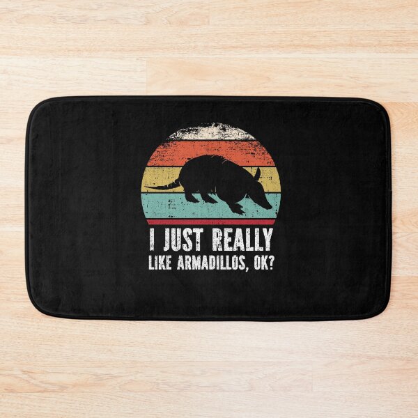 Item preview, Funny I Just Really Like Armadillos OK designed and sold by GabbyKash.