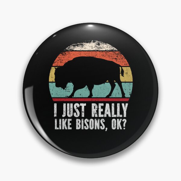 Item preview, Funny I Just Really Like Bisons OK designed and sold by GabbyKash.