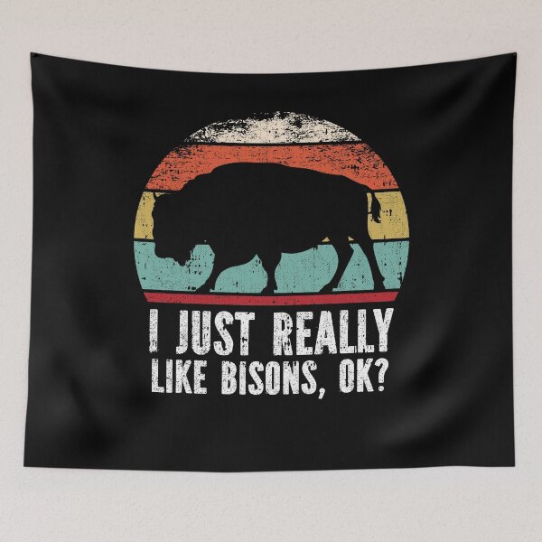 Item preview, Funny I Just Really Like Bisons OK designed and sold by GabbyKash.