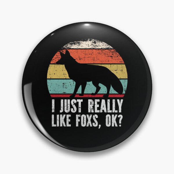 Item preview, Funny I Just Really Like Foxs OK designed and sold by GabbyKash.