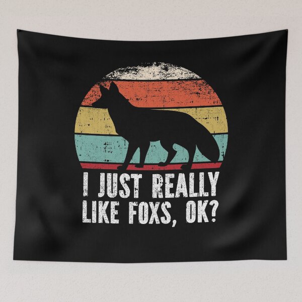 Item preview, Funny I Just Really Like Foxs OK designed and sold by GabbyKash.