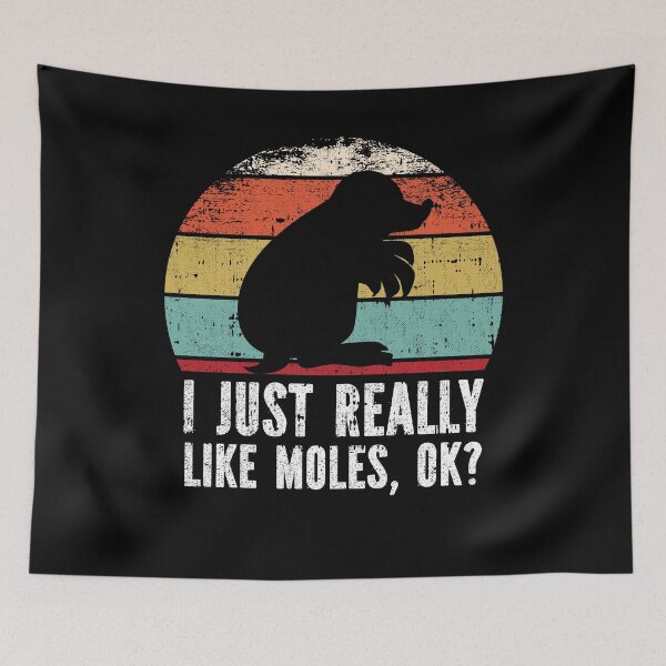Item preview, Funny I Just Really Like Moles OK designed and sold by GabbyKash.