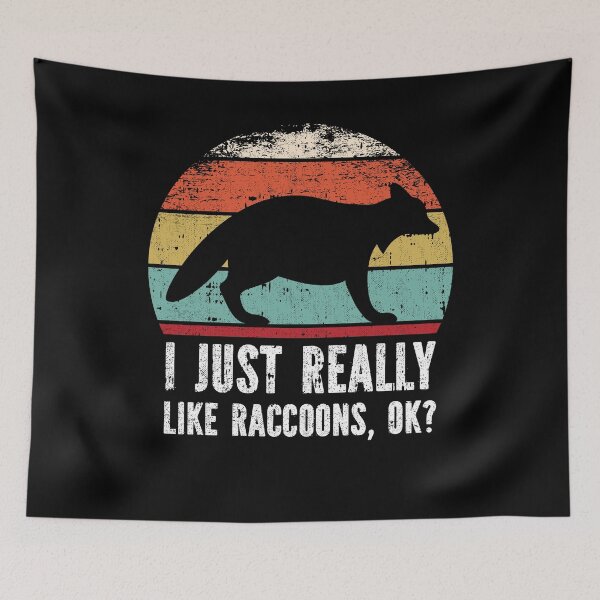 Item preview, Funny I Just Really Like Raccoons OK designed and sold by GabbyKash.