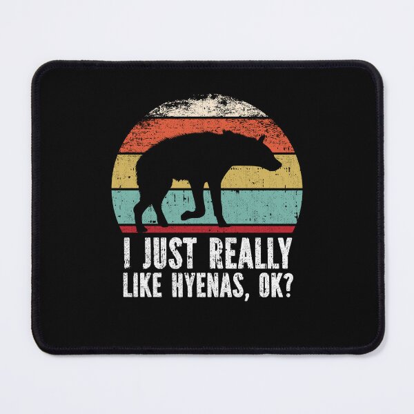 Item preview, Funny I Just Really Like Hyenas OK designed and sold by GabbyKash.