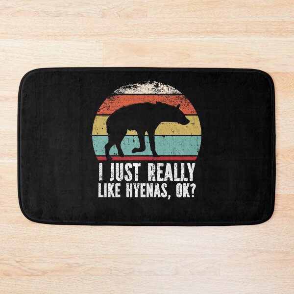 Item preview, Funny I Just Really Like Hyenas OK designed and sold by GabbyKash.