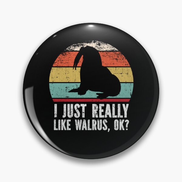 Item preview, Funny I Just Really Like Walrus OK designed and sold by GabbyKash.