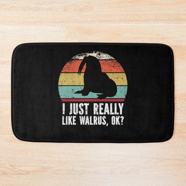 Item preview, Funny I Just Really Like Walrus OK designed and sold by GabbyKash.