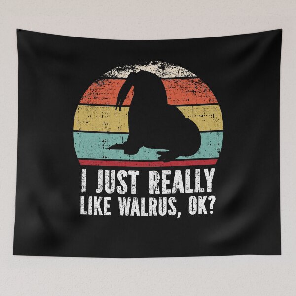 Item preview, Funny I Just Really Like Walrus OK designed and sold by GabbyKash.
