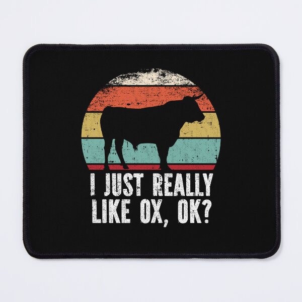 Item preview, Funny I Just Really Like Ox OK designed and sold by GabbyKash.
