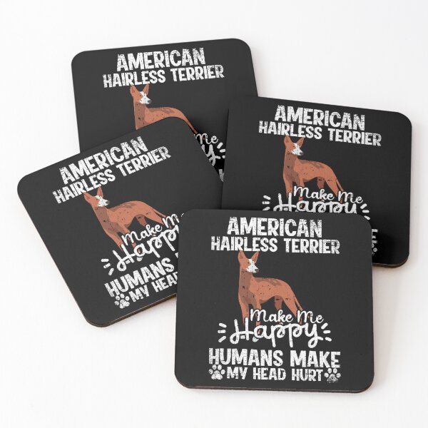 Item preview, American Hairless Terrier Make Me Happy Humans Make My Head Hurt Funny Humorous Dog Lovers designed and sold by CosmoKitsch.