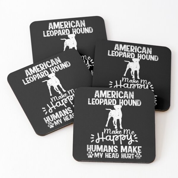 Item preview, American Leopard Hound Make Me Happy Humans Make My Head Hurt Funny Humorous Dog Lovers designed and sold by CosmoKitsch.