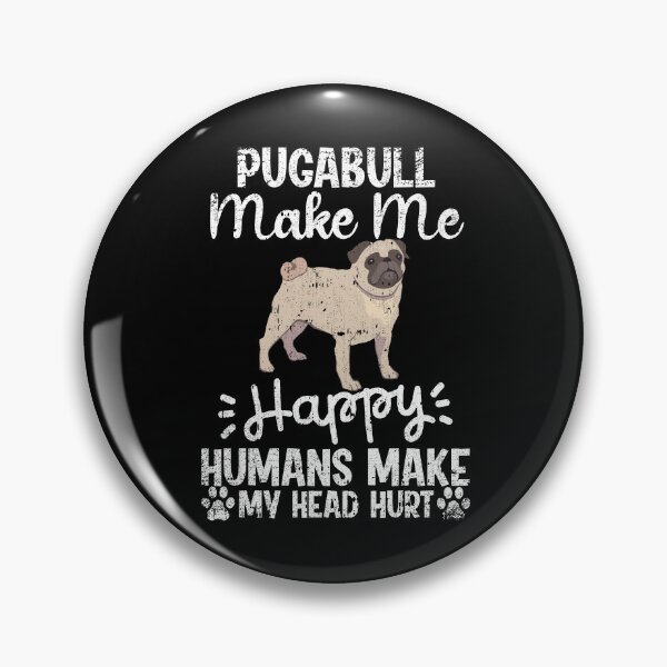 Item preview, Pugabull Make Me Happy Humans Make My Head Hurt Funny Humorous Dog Lovers designed and sold by CosmoKitsch.