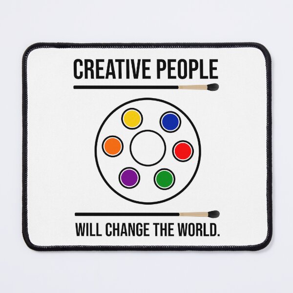 Item preview, Creative people will change the world.  designed and sold by Rachel the Artist .