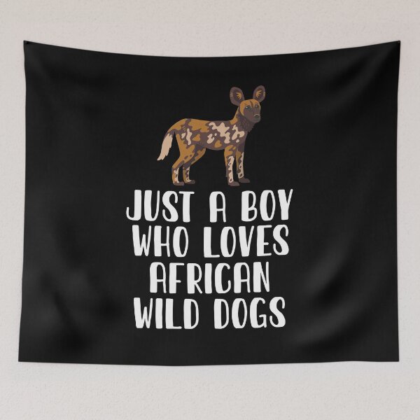 Item preview, Just A Boy Who Loves African Wild Dogs designed and sold by CosmoKitsch.