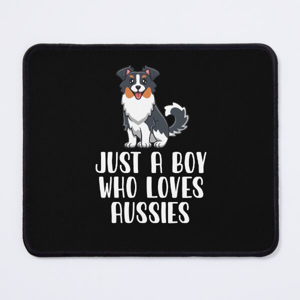 Item preview, Just A Boy Who Loves Aussies designed and sold by CosmoKitsch.
