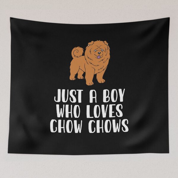 Item preview, Just A Boy Who Loves Chow Chows designed and sold by CosmoKitsch.