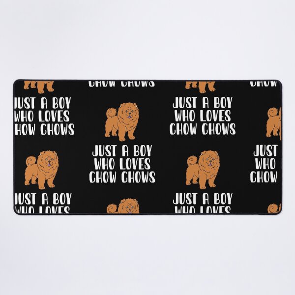 Item preview, Just A Boy Who Loves Chow Chows designed and sold by CosmoKitsch.