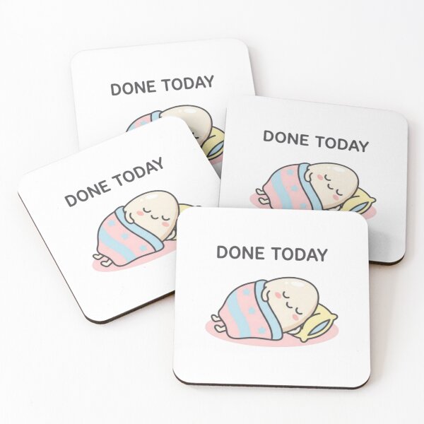 Item preview, Funny Cute Animal Meme – “ Done Today ”  kawaii designed and sold by Ace01st.