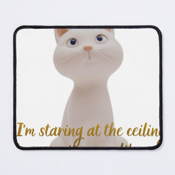 Item preview, Suspicious Cat.I'm staring at the ceiling because it seems like my dinner is up there. designed and sold by MerchWSzpilkach.