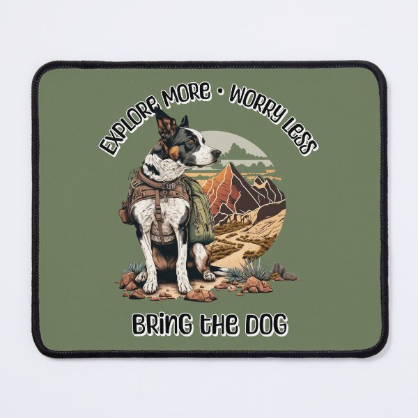 Item preview, Explore More Worry Less Bring the Dog – Hiking Dog Lover Adventure Design designed and sold by Sachie's Studio.