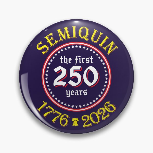 Item preview, Semiquin - The First 250 Years designed and sold by GloopTrekker.