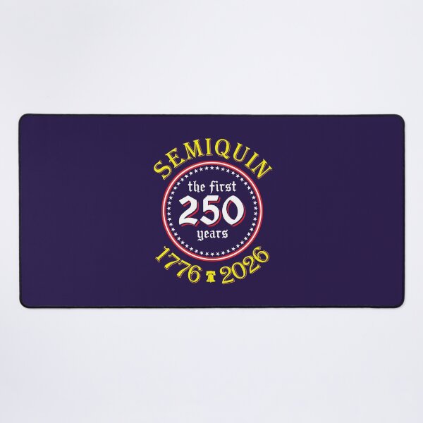 Item preview, Semiquin - The First 250 Years designed and sold by GloopTrekker.