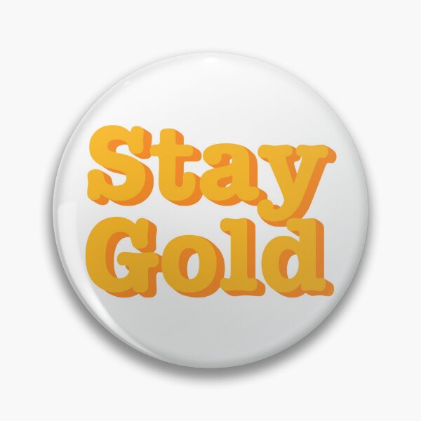 Item preview, Stay gold designed and sold by Sando27.