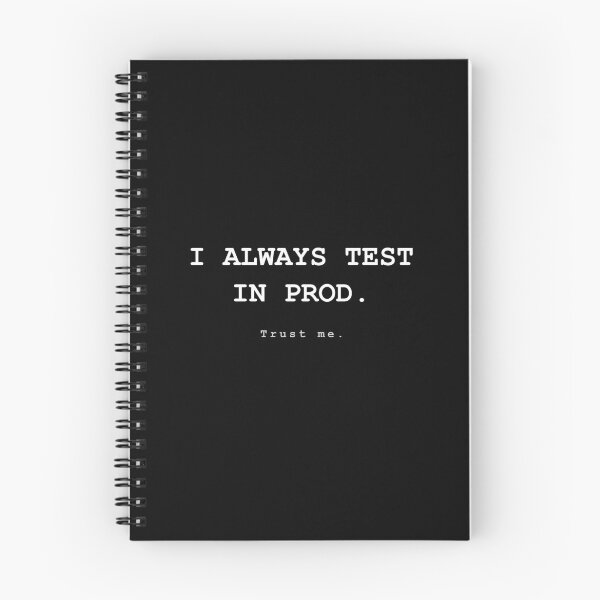 Artikelvorschau, I ALWAYS TEST IN PROD - trust me - Lustiges Programmierer Geschenk für Entwickler entworfen und verkauft von VoidLabStudio.