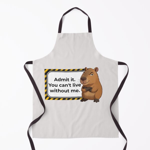 Item preview, Admit it. You can't live without me. designed and sold by Capy Brazil.