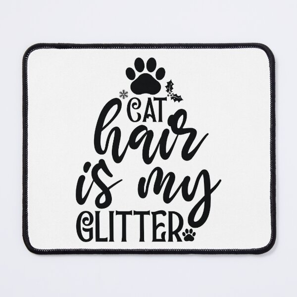 Item preview, Christmas Cat Hair Is My Glitter Quote - Festive Funny Holiday Gift designed and sold by FuzionRaptor.