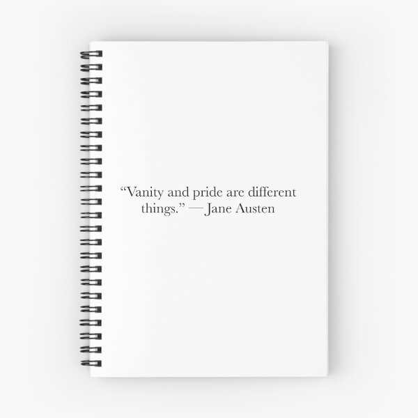 Item preview, Vanity and Pride Are Different Things – Jane Austen, Pride and Prejudice Quote designed and sold by The Prose Atelier.