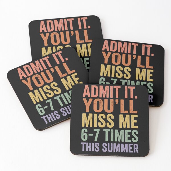 Item preview, Admit It. You'll Miss Me 6-7 Times This Summer Funny Vacation Humor designed and sold by SofenArt.