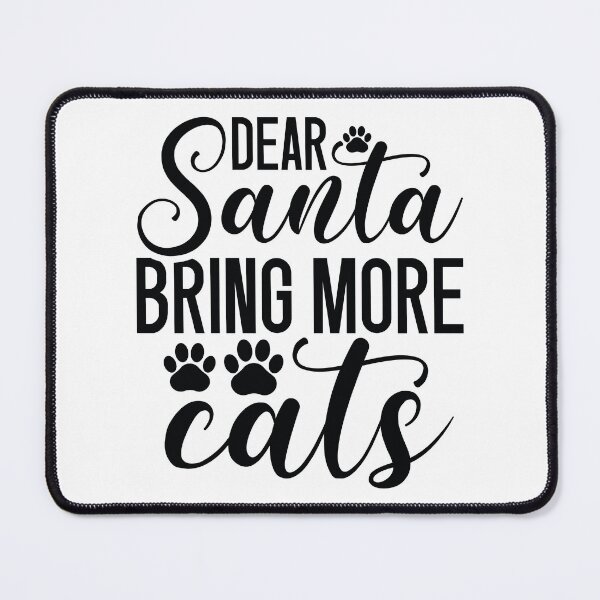 Item preview, Dear Santa Don’t Forget The Cat Funny Quote - Festive Holiday Gift designed and sold by FuzionRaptor.