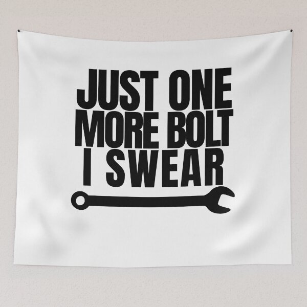 Item preview, Funny Mechanic Shirt Just One More Bolt I Swear designed and sold by Goose Motors.