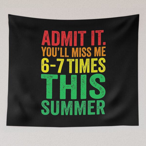 Item preview, Admit It. You'll Miss Me 6-7 Times This Summer Funny Seasonal Vacation designed and sold by SofenArt.